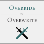 Overwrite vs Override